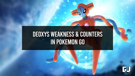 deoxys weakness.